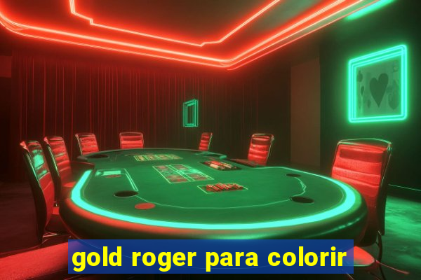 gold roger para colorir